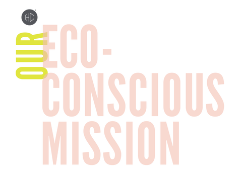 Our Eco-Conscious Mission